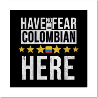 Have No Fear The Colombian Is Here - Gift for Colombian From Colombia Posters and Art